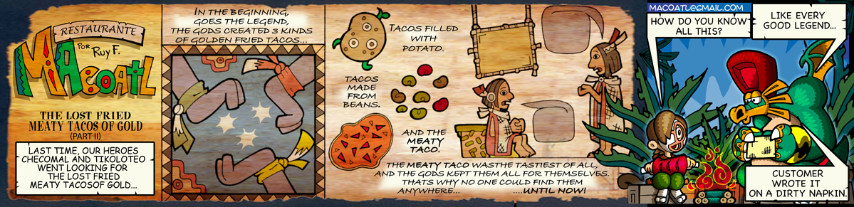 The Lost Friend Meaty Tacos of Gold (part II)